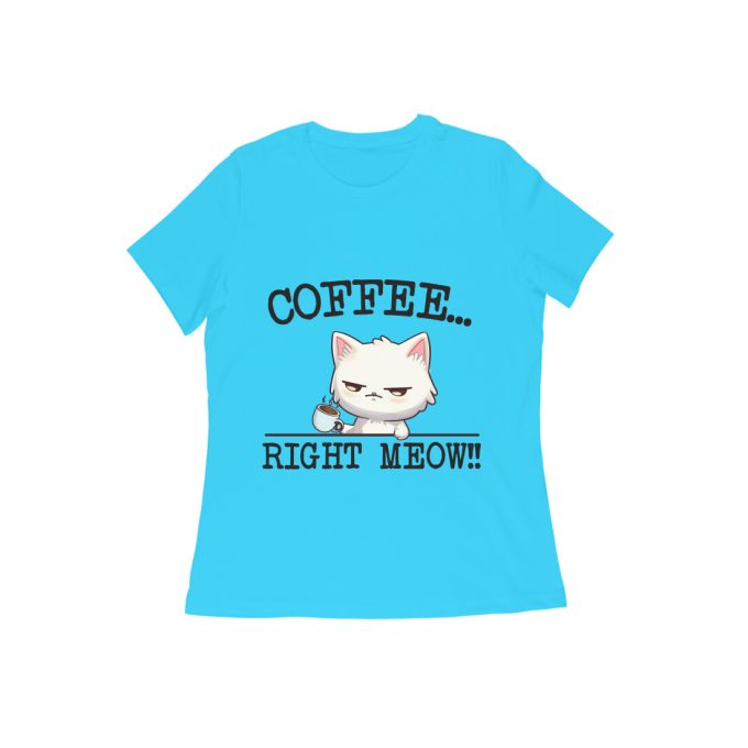 Coffee Right Now T-Shirt - Image 16